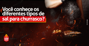 Você conhece os diferentes tipos de sal para churrasco?