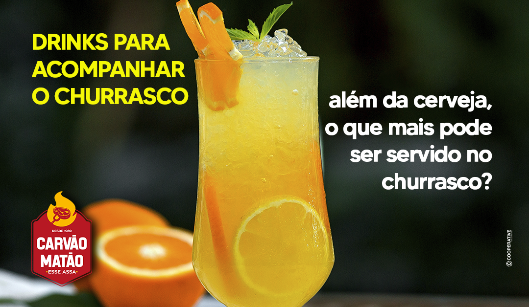 Drinks para acompanhar o churrasco: além da cerveja, o que mais pode ser servido no churrasco?